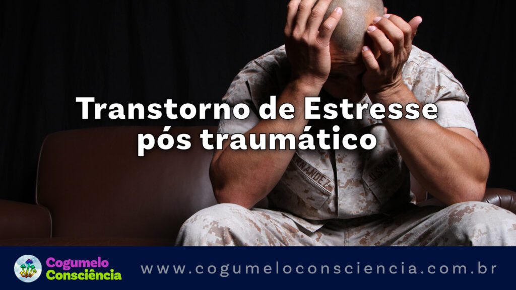 transtorno de estresse pós traumatico